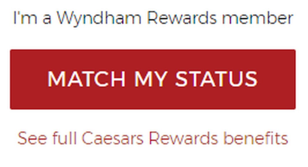 Wyndham to Caesars Rewards Status Match A How To Guide