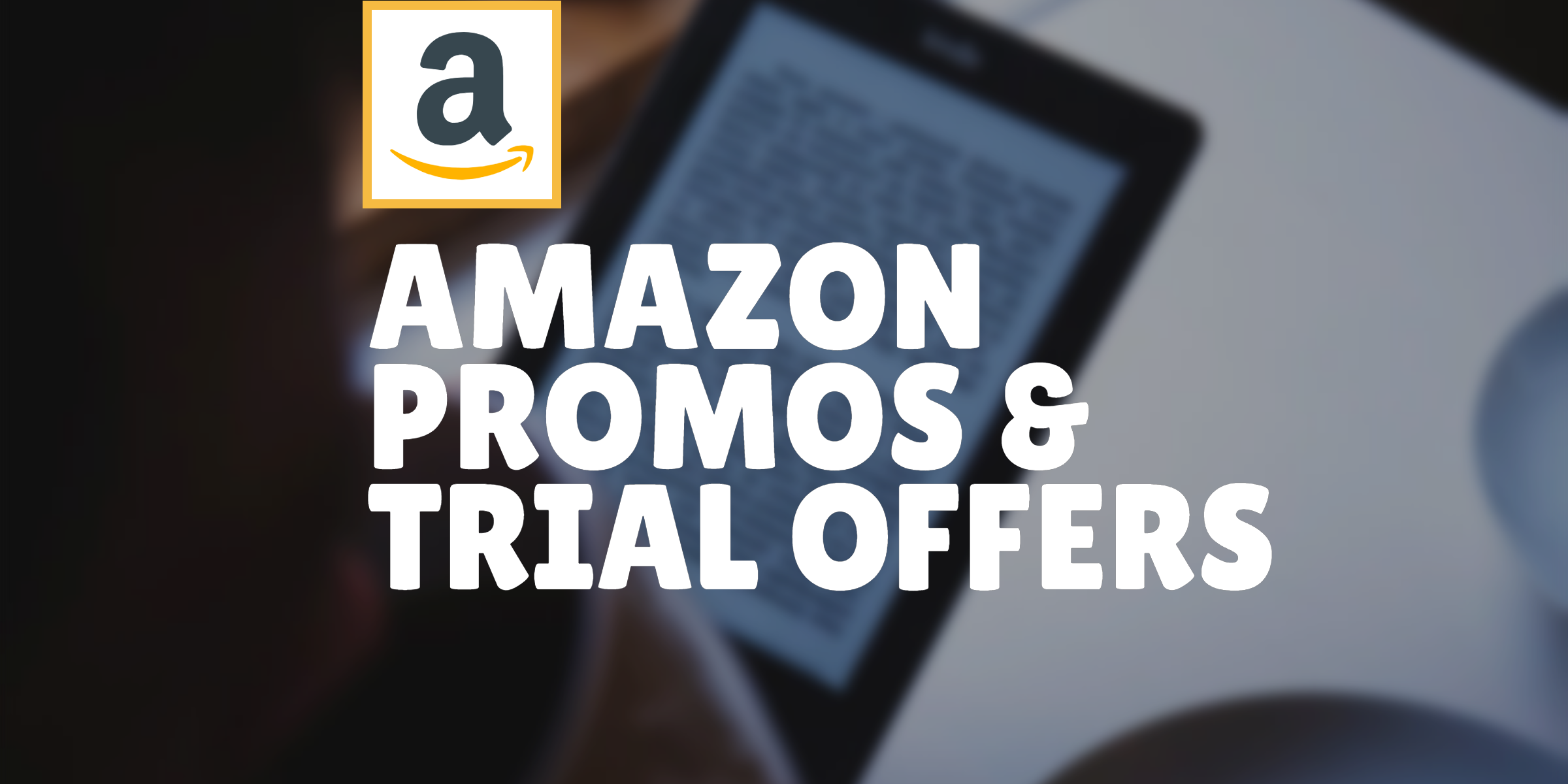 List Of Amazon Free Trials And Promotions Roundup