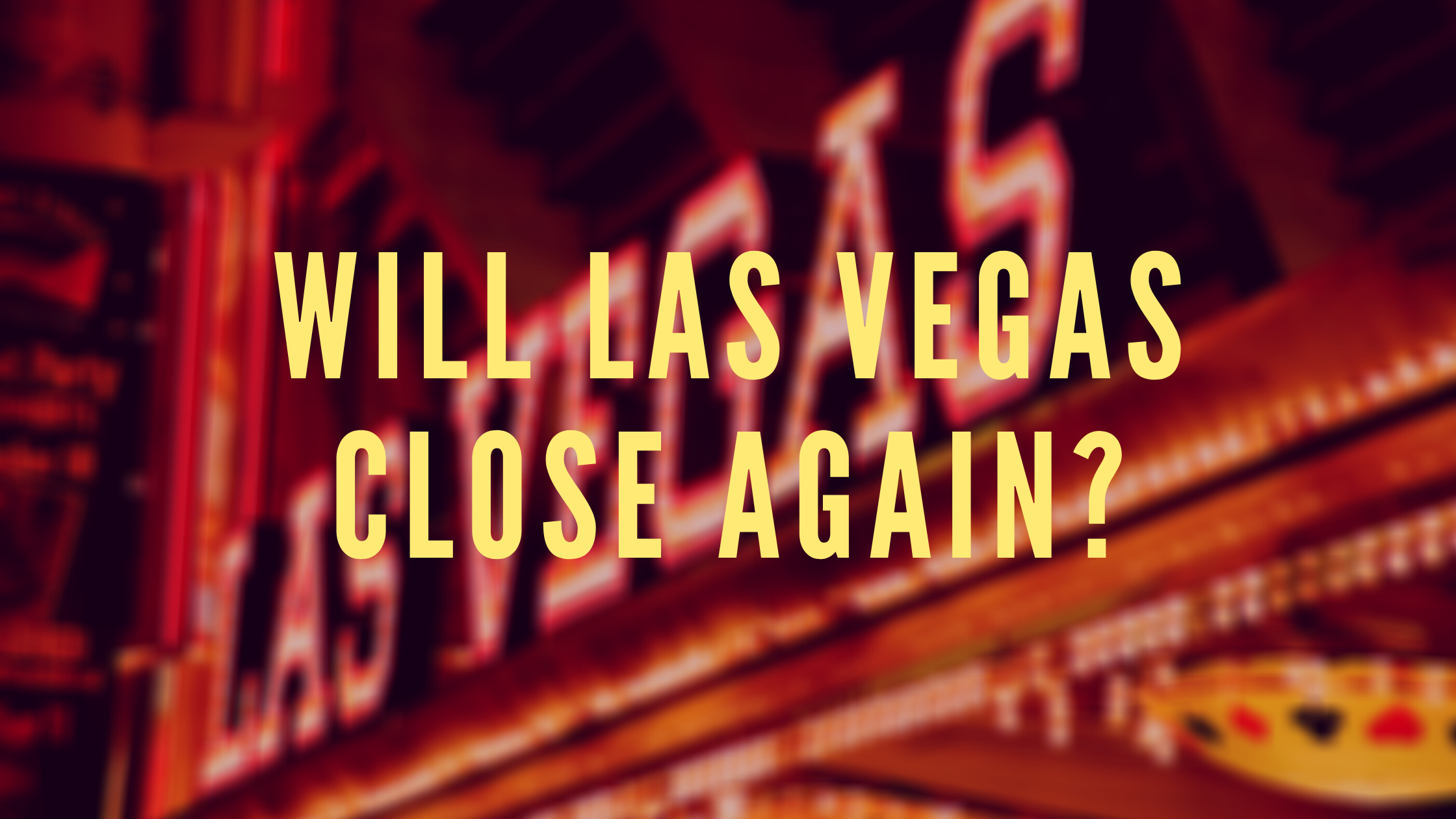 las vegas casinos closing again