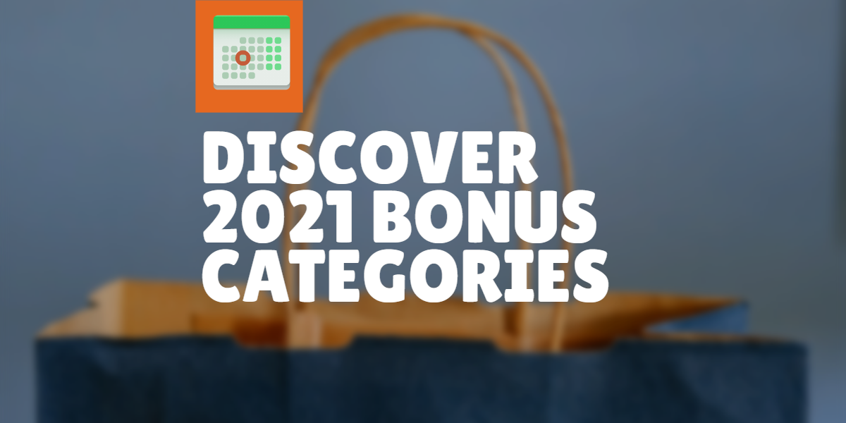 Discover 2021 Bonus Calendar Revealed: Where to Earn 5% Cashback